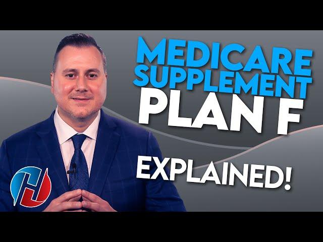 Medicare Supplement Plan F - What You Need To Know!