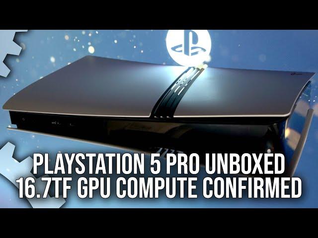 PlayStation 5 Pro Unboxed, 16.7 TFLOPs GPU Compute Confirmed