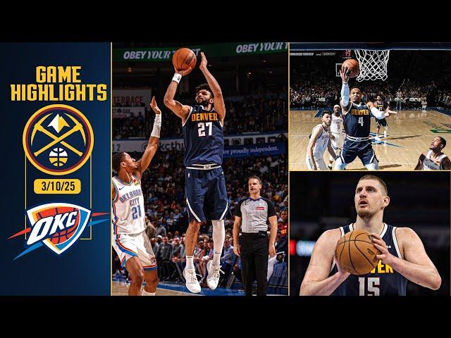 Denver Nuggets vs. Oklahoma City Thunder Full Game Highlights  | 3/10/25