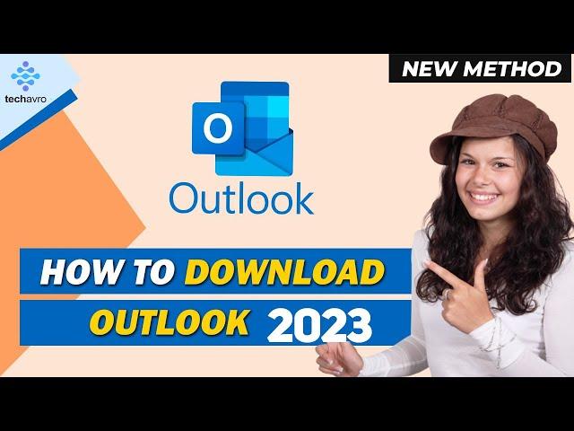 How to Download Outlook 2025 [New Method]