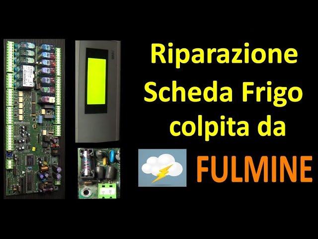 0477: Riparazione Scheda Frigo Carel colpita da fulmine