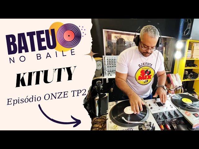 EP11TP2. Bateu no Baile - Kituty