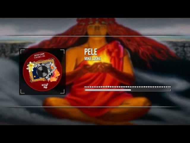 Mike Locke - Pele [Red Paradise Records]