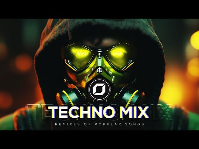 TECHNO MIX 2024  Remixes Of Popular Songs  Only Techno Bangers