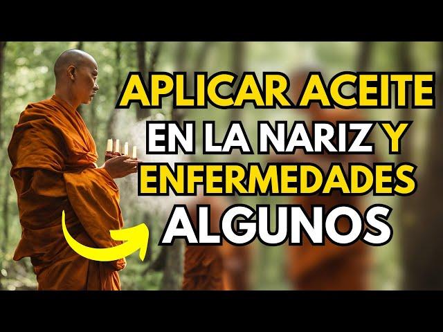 USAR ESTE ACEITE EN LA NARIZ HACE QUE LAS ENFERMEDADES DESAPAREZCAN - HISTORIA BUDISTA  HISTORIA ZEN