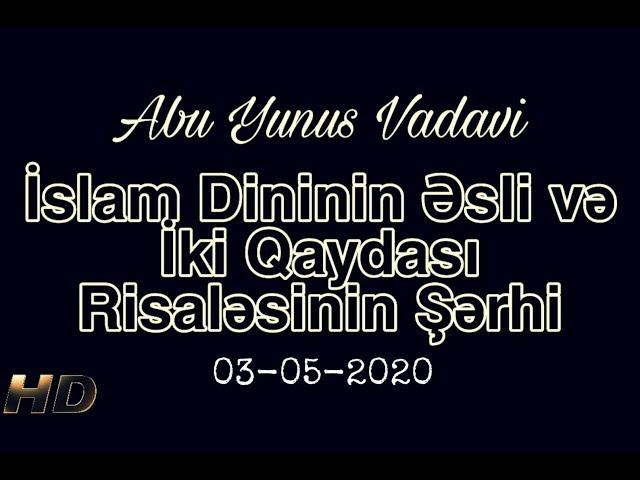 İslam Dininin Əsli və İki Qaydası Risaləsinin Şərhi