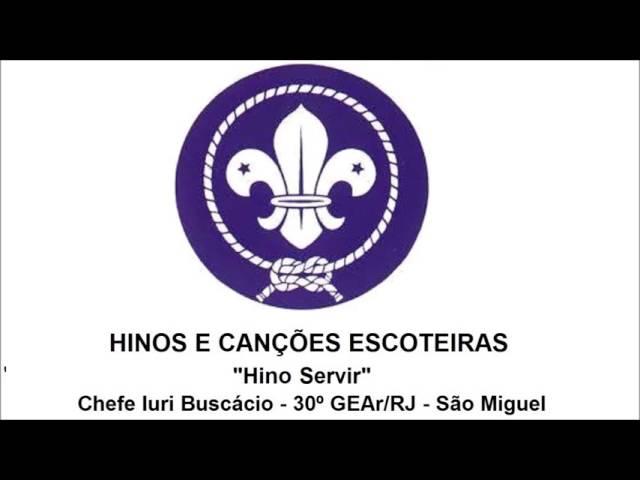 Canções Escoteiras - Hino Servir