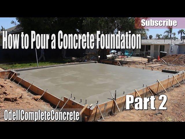 How to Pour a Concrete Foundation For Garages, Houses, Room Editions, Etc Part 2