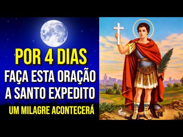 FAÇA ESTA ORAÇÃO MILAGROSA À SANTO EXPEDITO DURANTE 4 DIAS