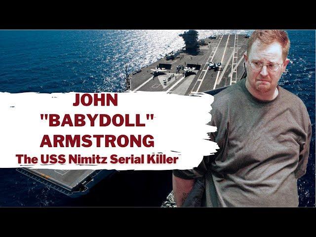 Serial Killer Documentary: John "Babydoll" Armstrong