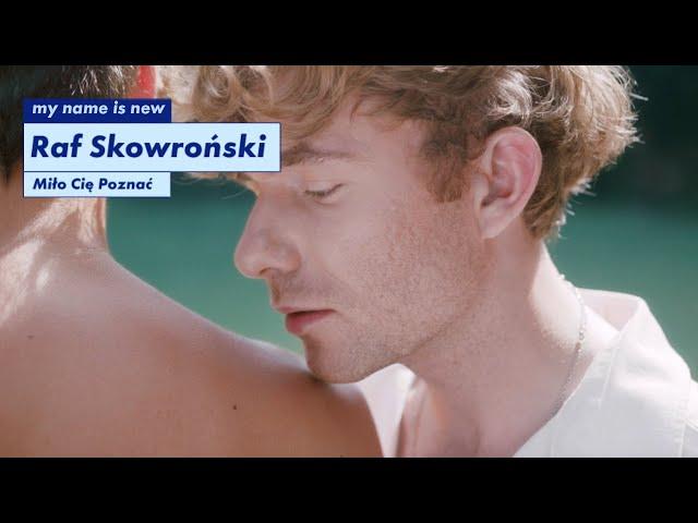 Raf Skowroński - Miło Cię Poznać (Official Video)