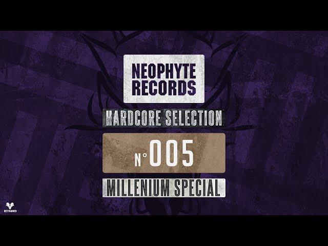 Nr. 5 | Neophyte Records Hardcore Selection (Millenium Special) - Mixed by Restrained