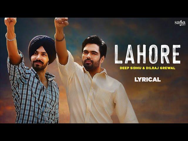 Deep Sidhu Song - Lahore | Lyrical Video | Dilraj Grewal | Latest Punjabi Songs 2024