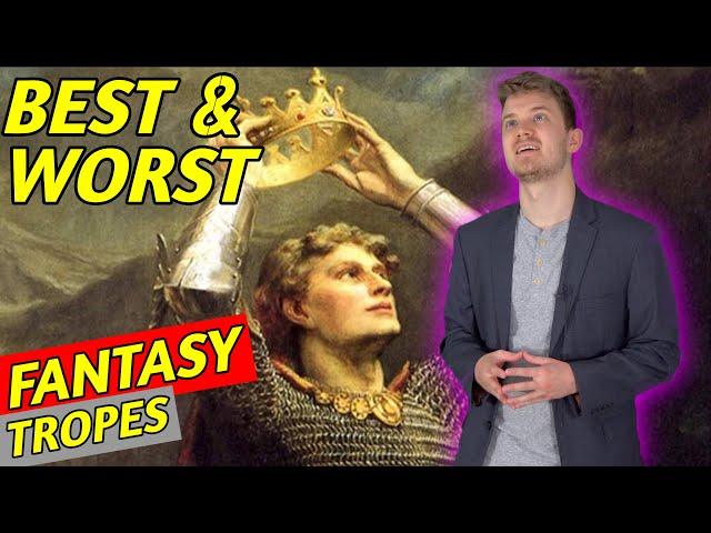 BEST/WORST FANTASY TROPES!