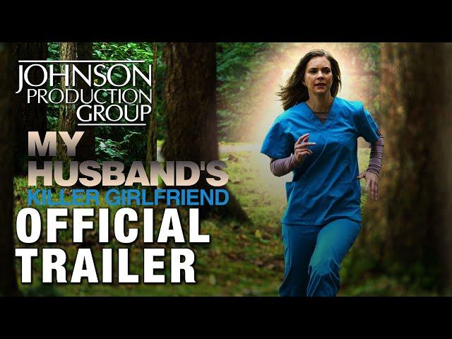 My Husbands Killer Girlfriend - Official Trailer