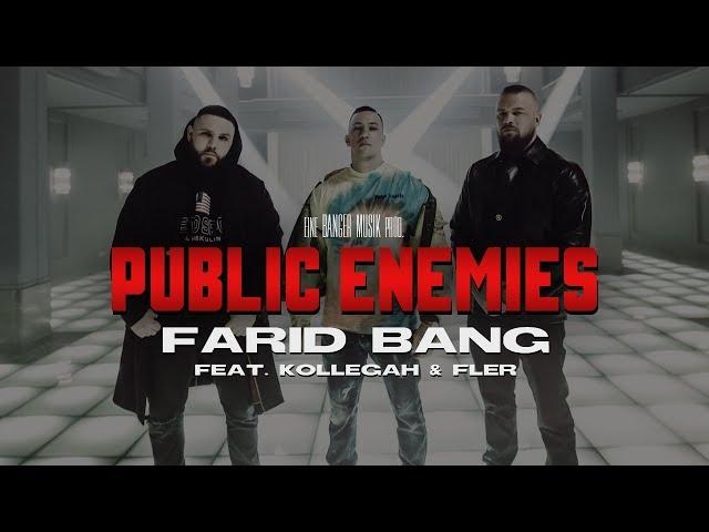 FARID BANG feat. KOLLEGAH & FLER - "PUBLIC ENEMIES" [official Video]