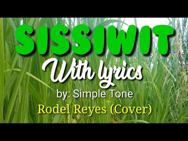 Sissiwit( Igorot song) Rodel Reyes (Cover)