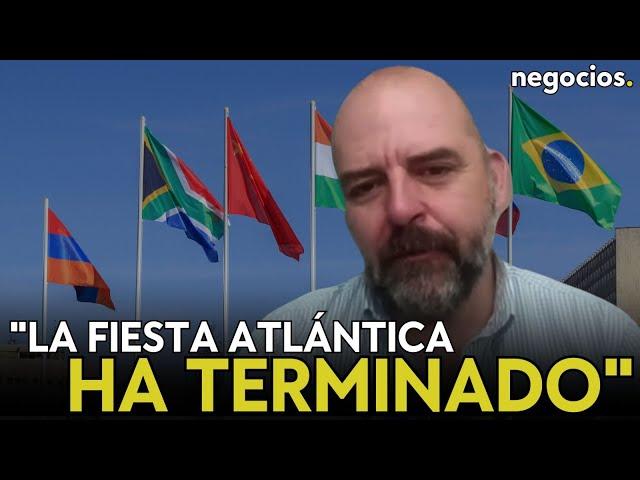 "La fiesta de Occidente ha terminado, los BRICS emergen como nuevos actores clave'". Diego Pitarch