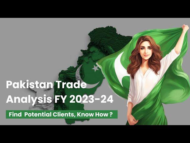 Pakistan Trade Analysis, Latest Pakistan Import Export Data 2023-2024 - Exim Trade Data