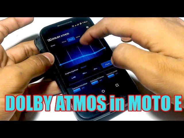 Install Dolby Atmos in MOTO E