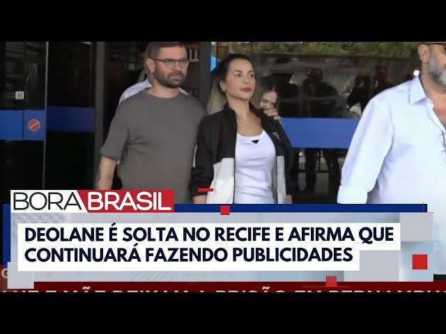 Deolane diz que continuará fazendo publicidade de empresas investigadas I Bora Brasil