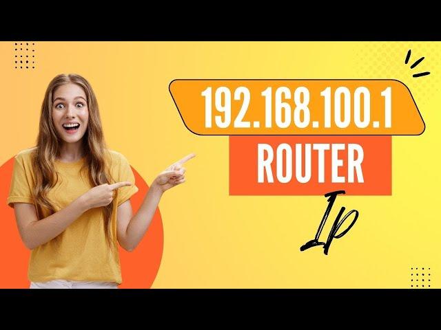 192 168 100 1 Router Ip