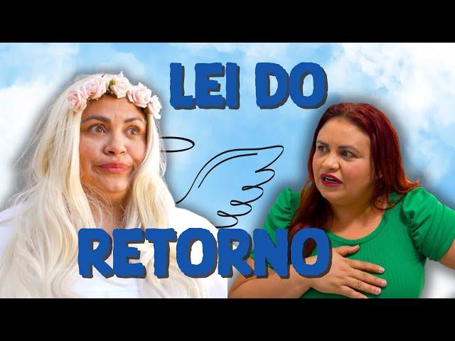 LEI DO RETORNO!