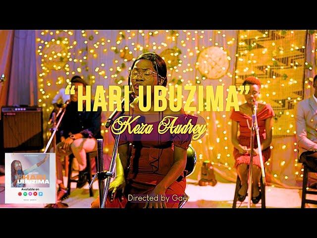 Hari Ubuzima - Keza Audrey (official music video)