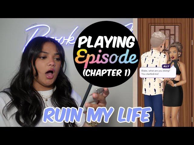 PLAYING EPISODE | RUIN MY LIFE