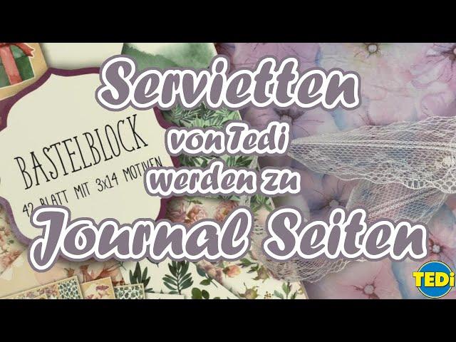 Servietten von Tedi werden zu Journal Seiten || Craft with me || Tutorial