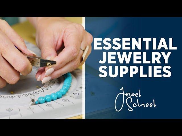 Essential Supplies for Jewelry Making | Jewelry 101