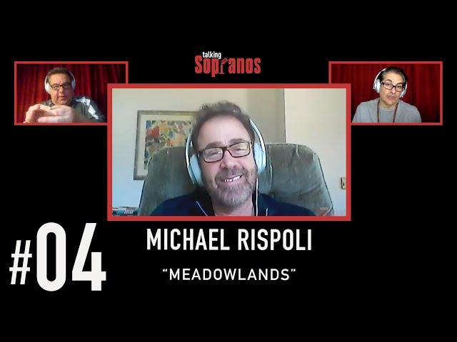 Talking Sopranos #4 w/guest Michael Rispoli "Meadowlands"