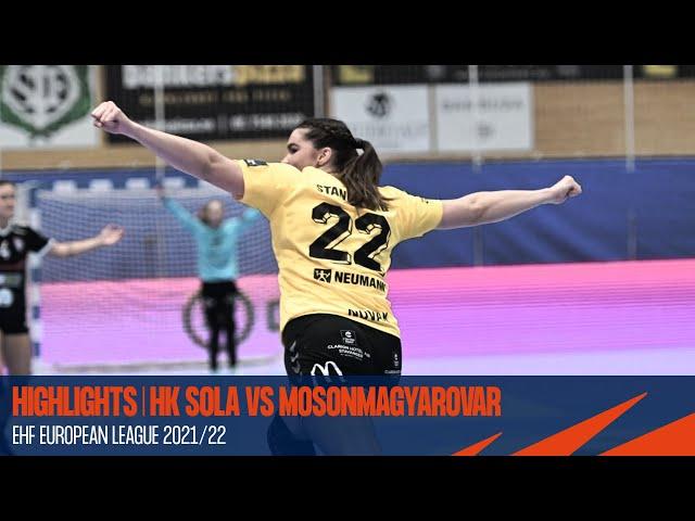 Highlights | HK Sola vs Motherson Mosonmagyarovar | EHF European League Women 2021/22