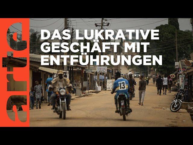 Nigeria: Immer mehr Entführungen | ARTE Reportage