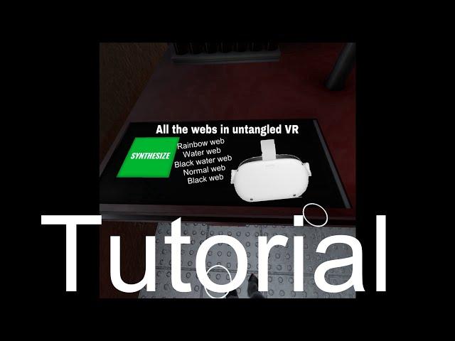 How to get all the webs in Untangled VR
