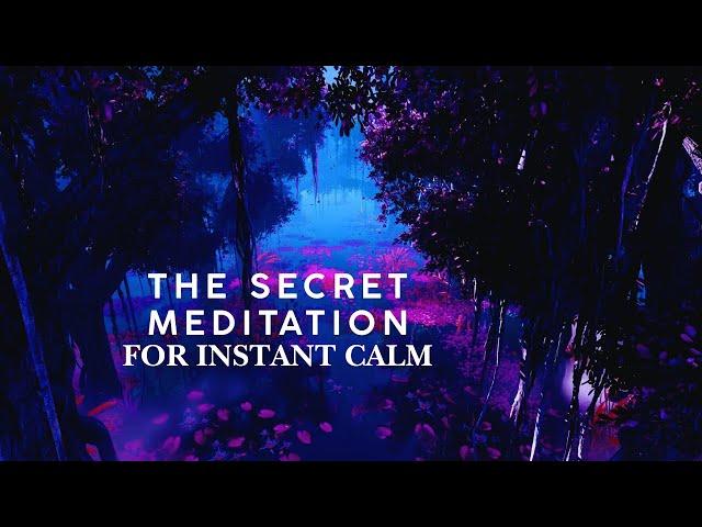 The Secret Meditation for Instant Calm a guided sleep meditation for deep relaxation calm