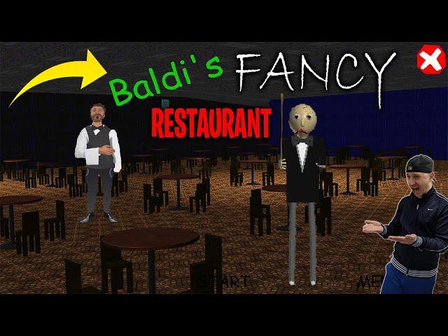 I BARELY ESCAPED BALDI'S SUPER FANCY RESTAURANT! | Baldi's Basics