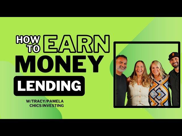 Private Money Lending 101  | ChicsInvesting on Vetting, Legal Docs, & Building Wealth!