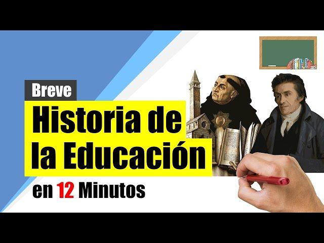 Historia de la EDUCACIÓN - Resumen | Desde sus orígenes hasta nuestros días.