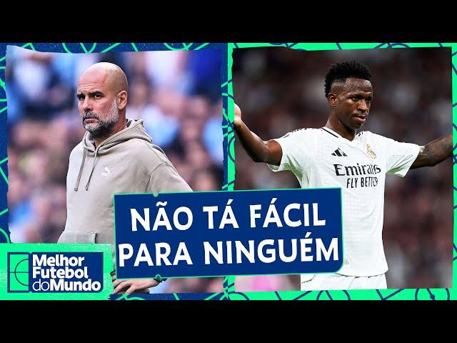 VINI JR. 'SALVA' ANCELOTTI; CRISE NO CITY E PRESSÃO EM GUARDIOLA? - Melhor Futebol do Mundo 11/11/24