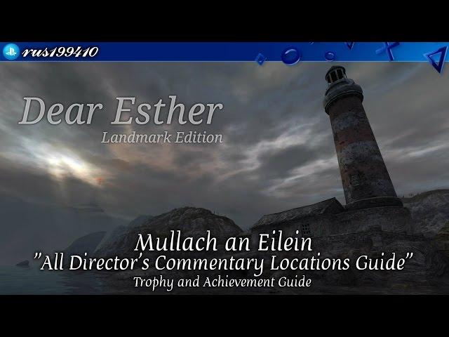 Dear Esther: Landmark Edition - Mullach an Eilein "All Director's Commentary Locations Guide" [PS4]