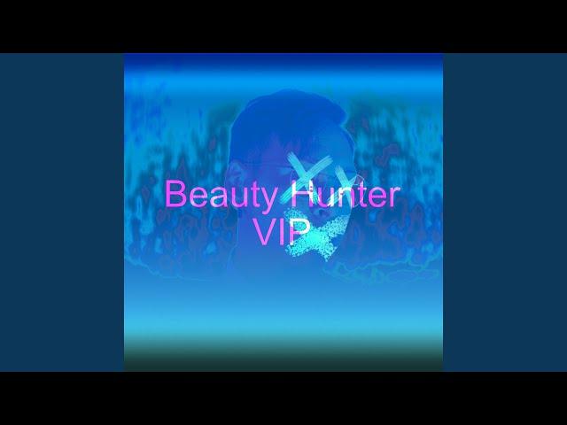 Beauty Hunter VIP