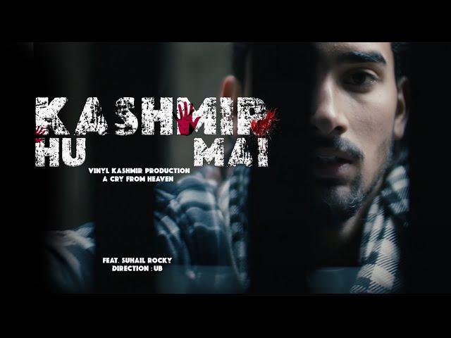 Kashmir hu Mai || Official Music Video feat. Suhail Rocky || Vinyl Films || UB  #kashmir