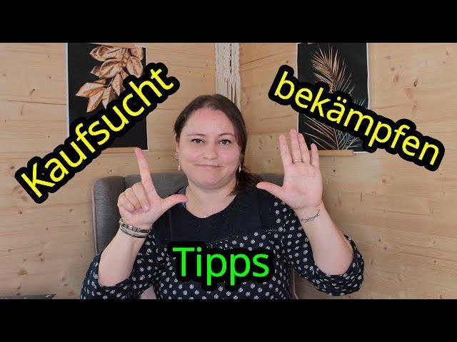 Kaufsucht bekämpfen | 7 Tipps | Kaufsucht selbst behandeln | #kaufsucht | Sojemis Welt