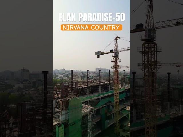 ELAN PARADISE-50 | CONSTRUCTION UPDATE #elanparadise #elanimperial #gurgaonrealestate