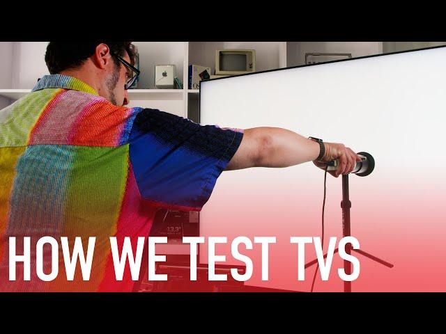 How PCMag Tests TVs