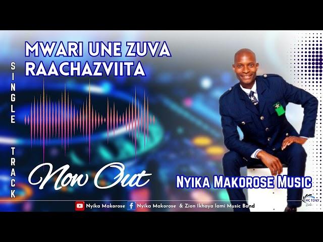 Nyika Makorose & Zion ikhaya lami -Mwari Une Zuva Raachazviita(Official Audio)