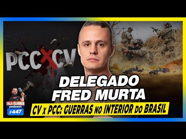 DELEGADO FRED MURTA  - #447