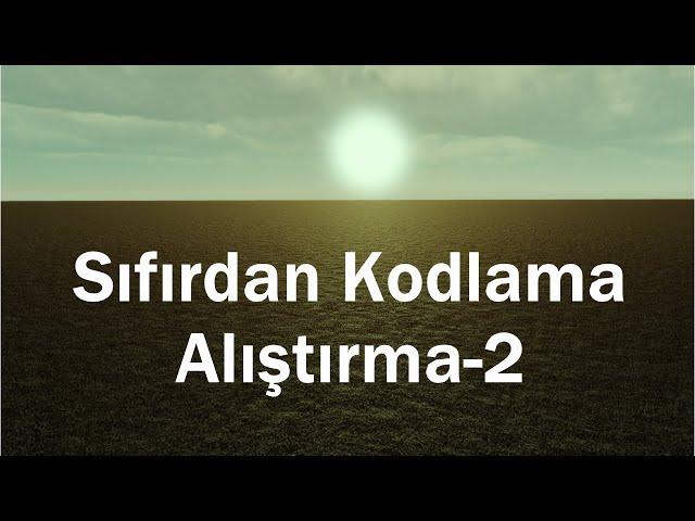 Alıştırma-2 (For döngüsü)