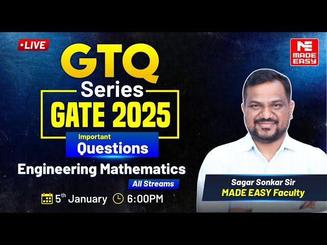 GTQ Series | GATE 2025 | Engineering Mathematics | All Streams | MADE EASY